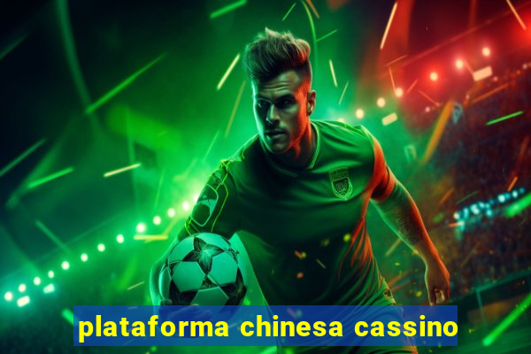 plataforma chinesa cassino