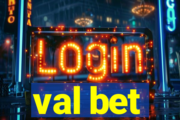 val bet