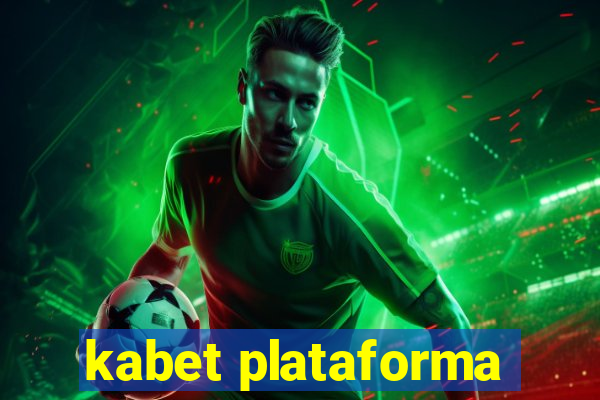 kabet plataforma