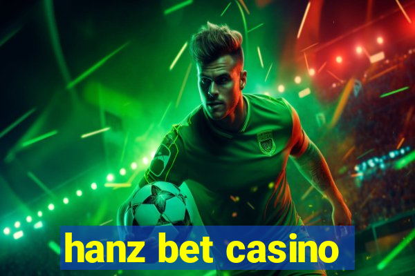 hanz bet casino