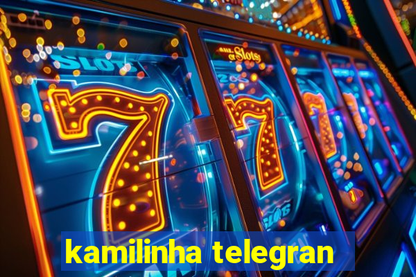 kamilinha telegran