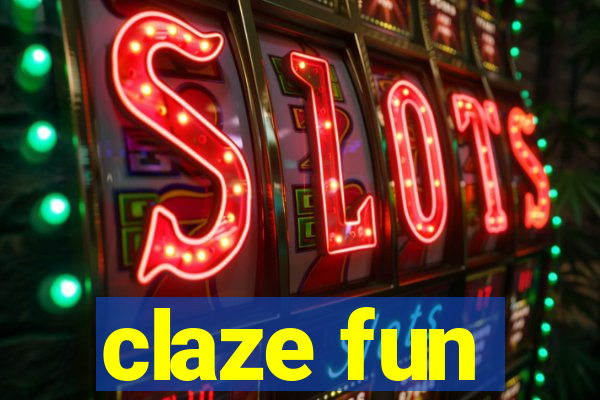 claze fun