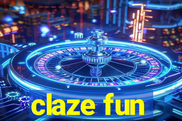 claze fun