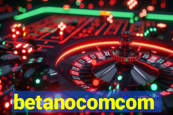 betanocomcom