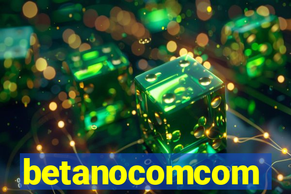 betanocomcom