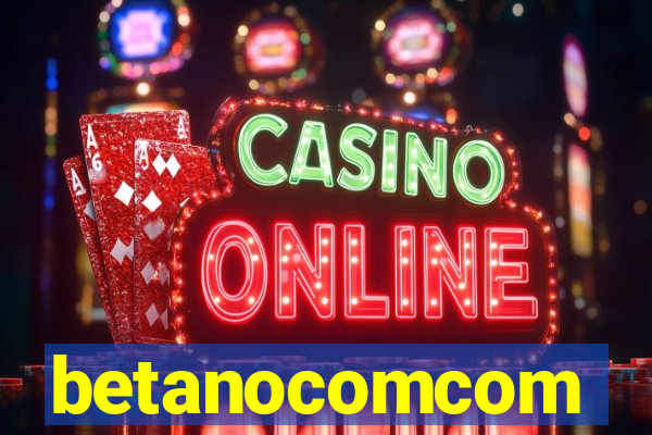 betanocomcom