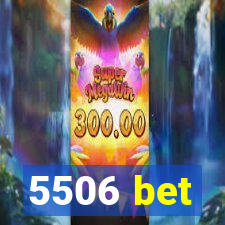 5506 bet