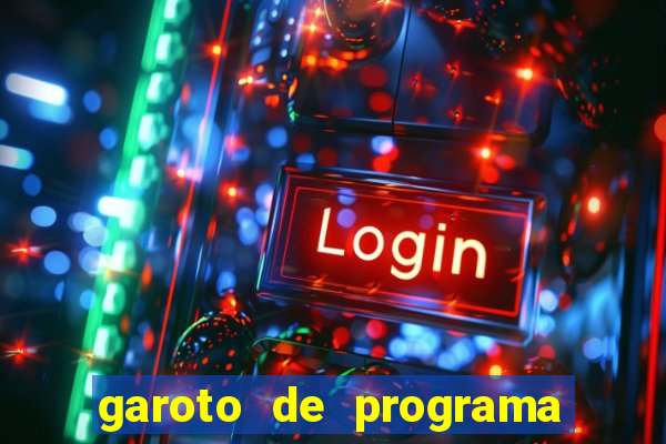 garoto de programa da zona leste