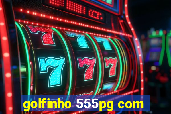 golfinho 555pg com