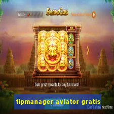 tipmanager aviator gratis