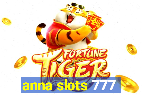 anna slots 777