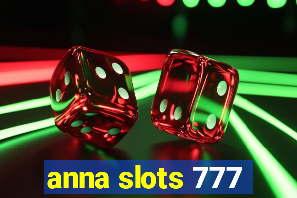 anna slots 777