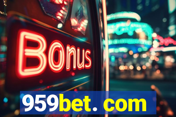 959bet. com