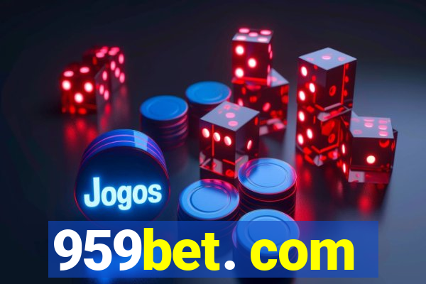 959bet. com