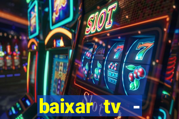 baixar tv - futebol ao vivo