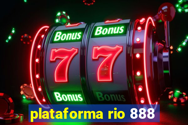 plataforma rio 888