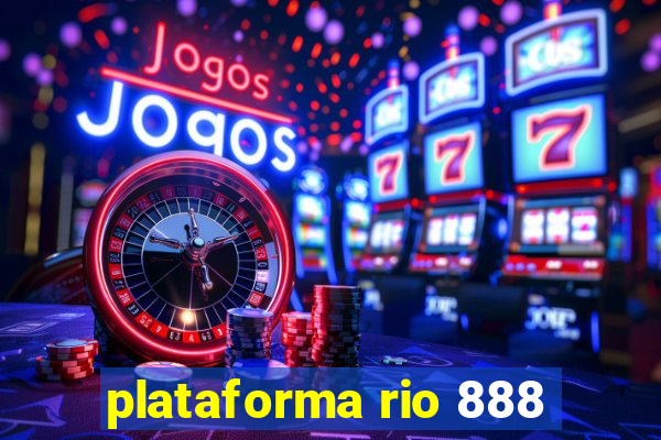 plataforma rio 888