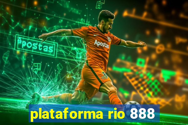 plataforma rio 888