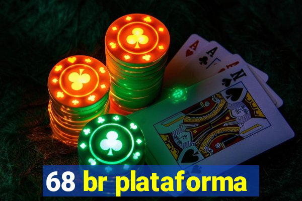 68 br plataforma