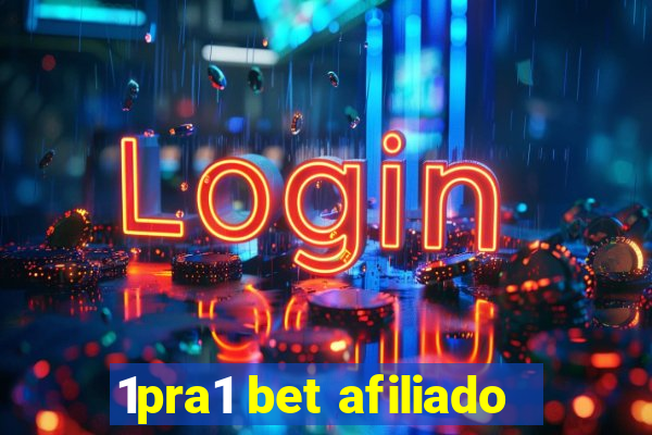 1pra1 bet afiliado