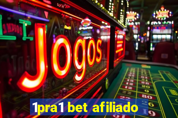 1pra1 bet afiliado