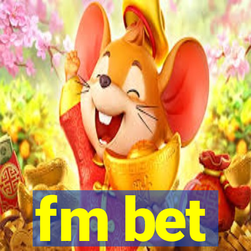 fm bet