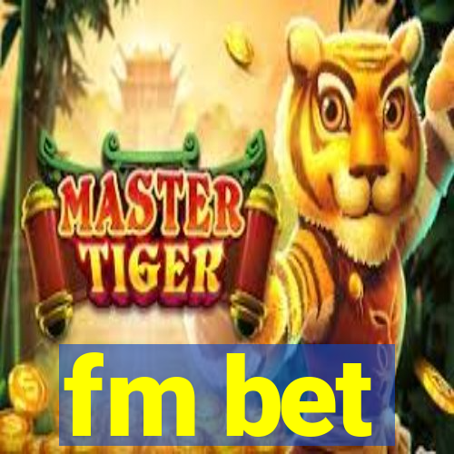 fm bet