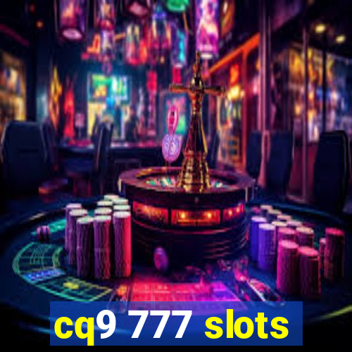 cq9 777 slots