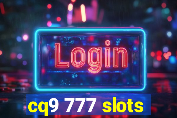 cq9 777 slots