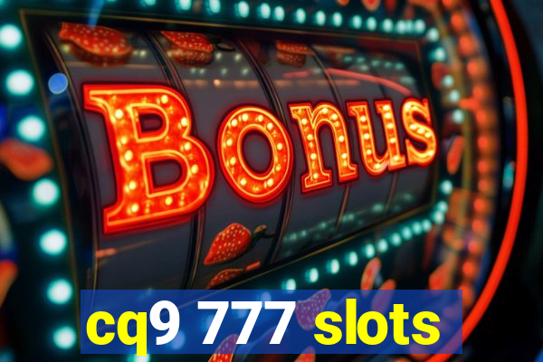 cq9 777 slots