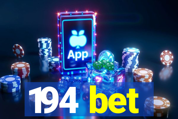 194 bet