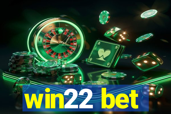 win22 bet