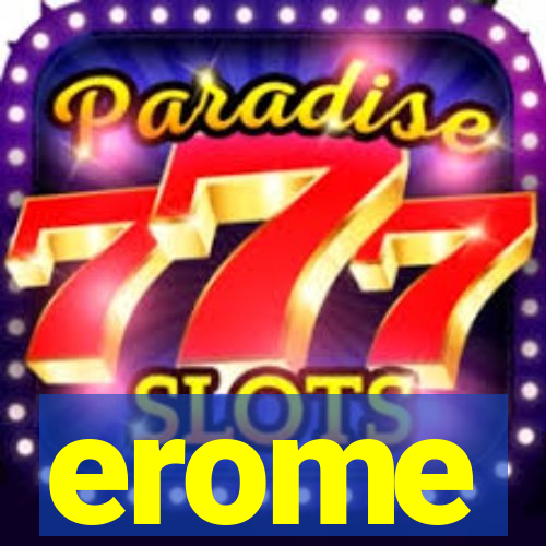 erome