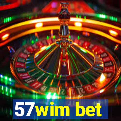 57wim bet