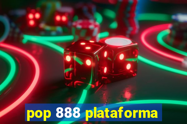 pop 888 plataforma