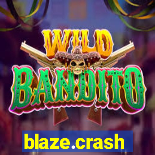 blaze.crash