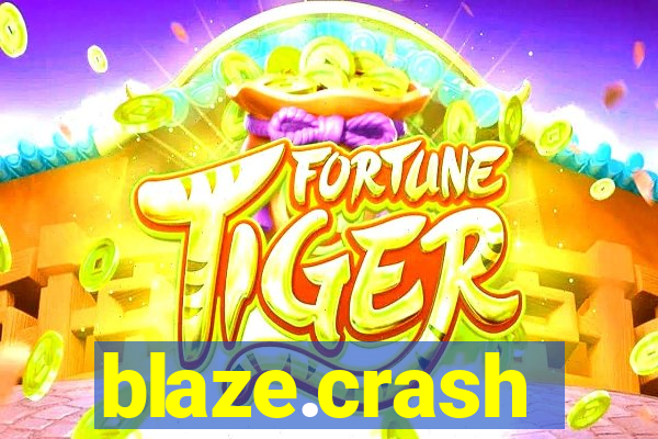 blaze.crash