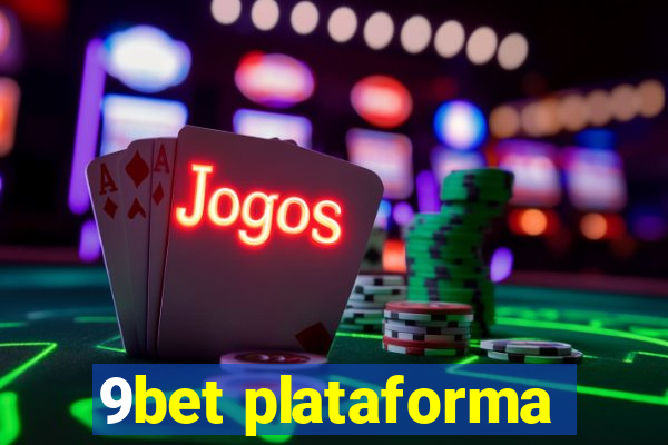 9bet plataforma