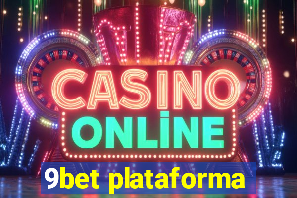 9bet plataforma