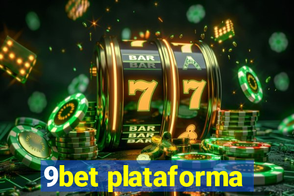 9bet plataforma