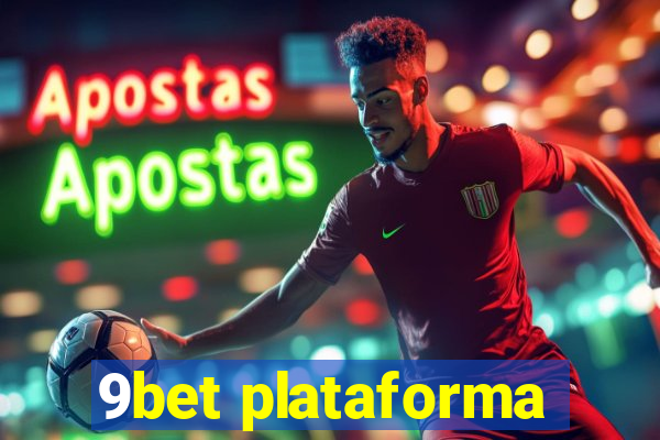 9bet plataforma