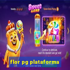 flor pg plataforma