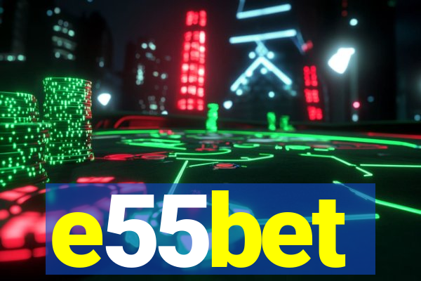 e55bet