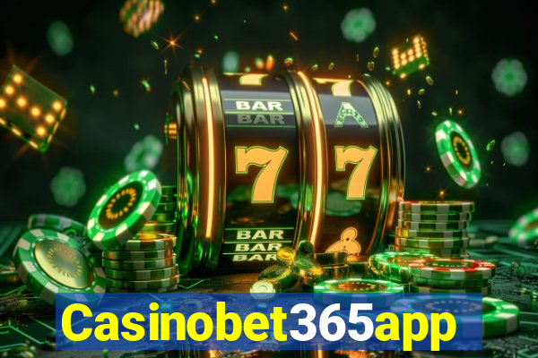 Casinobet365app