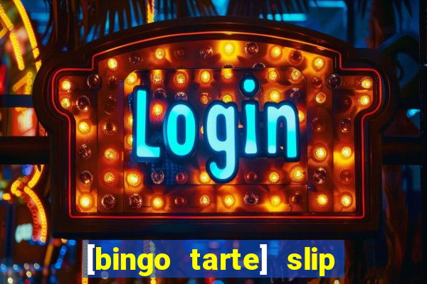 [bingo tarte] slip & stop 1988 part 1