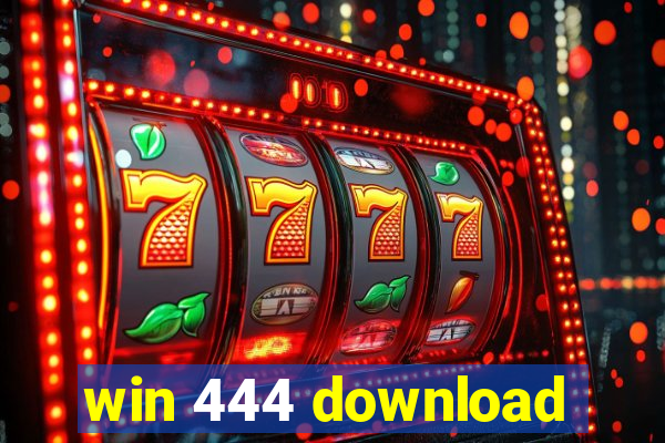 win 444 download