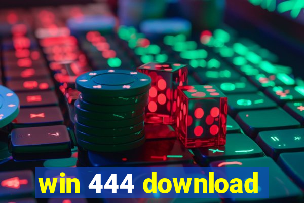 win 444 download