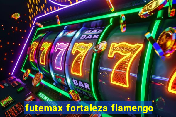 futemax fortaleza flamengo