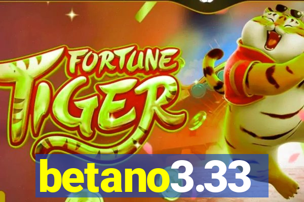 betano3.33