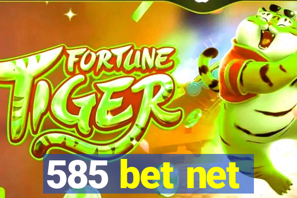 585 bet net